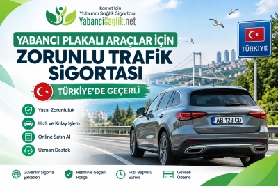 Yabancı Plakalı Araç Trafik Sigortası Satın Al